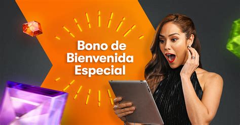 Bono de Bienvenida Especial .